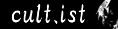 cult.ist - the web's last sanctuary banner