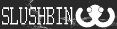 SLUSHBIN banner
